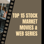 Top 15 Stock Market Movies & Web Series