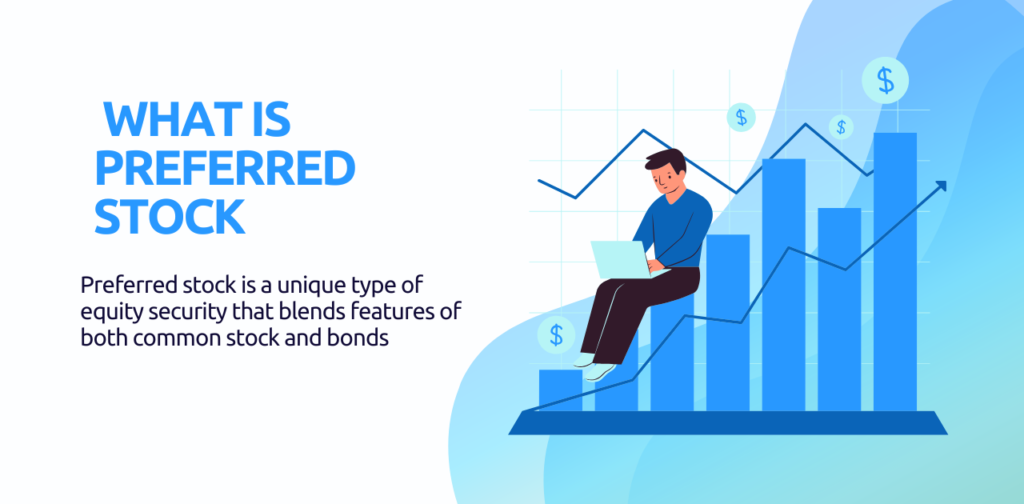 What is Preferred Stock Explained: Top 7 Benefits & Key Differences